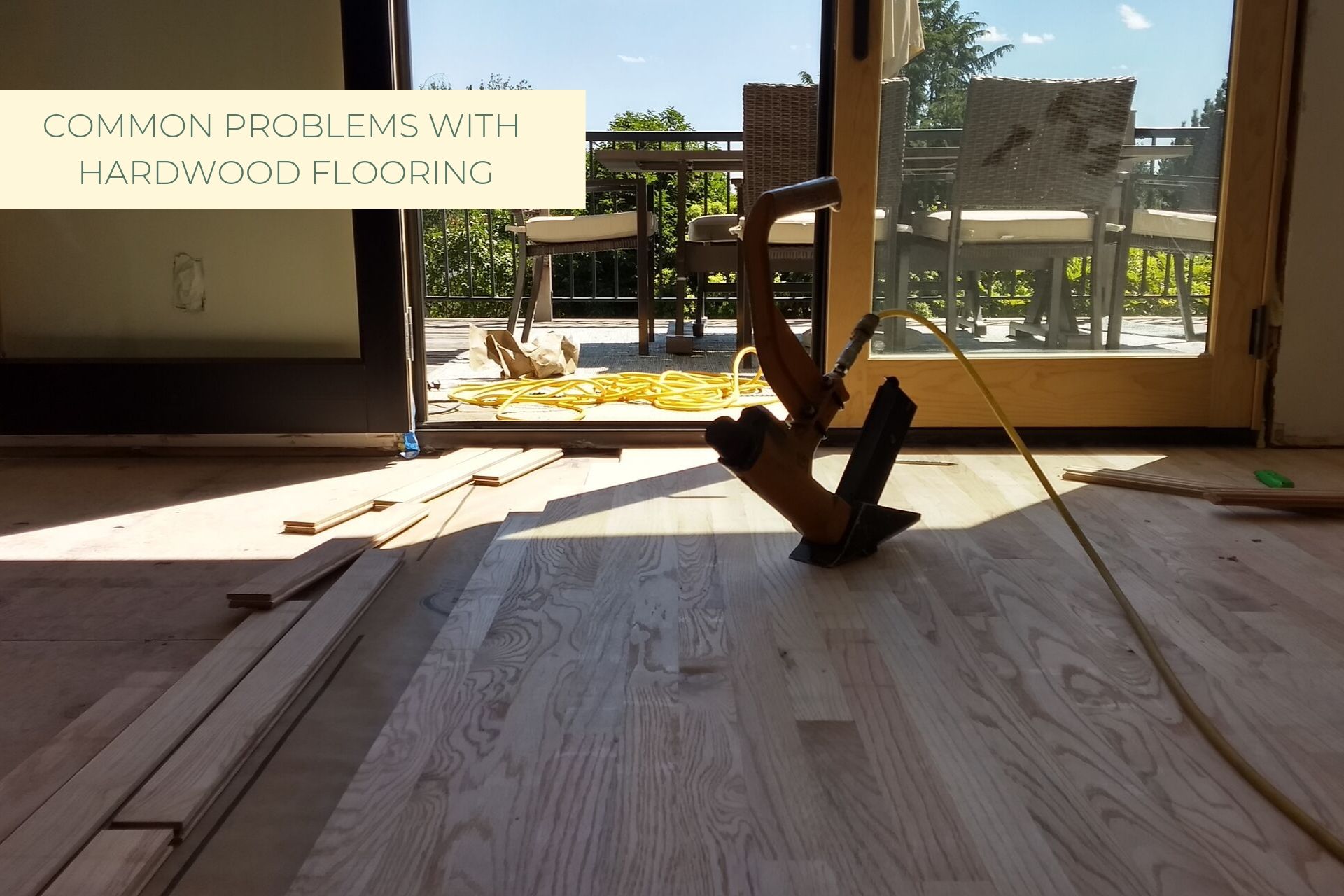 7 COMMON PROBLEMS WITH WOOD FLOORING